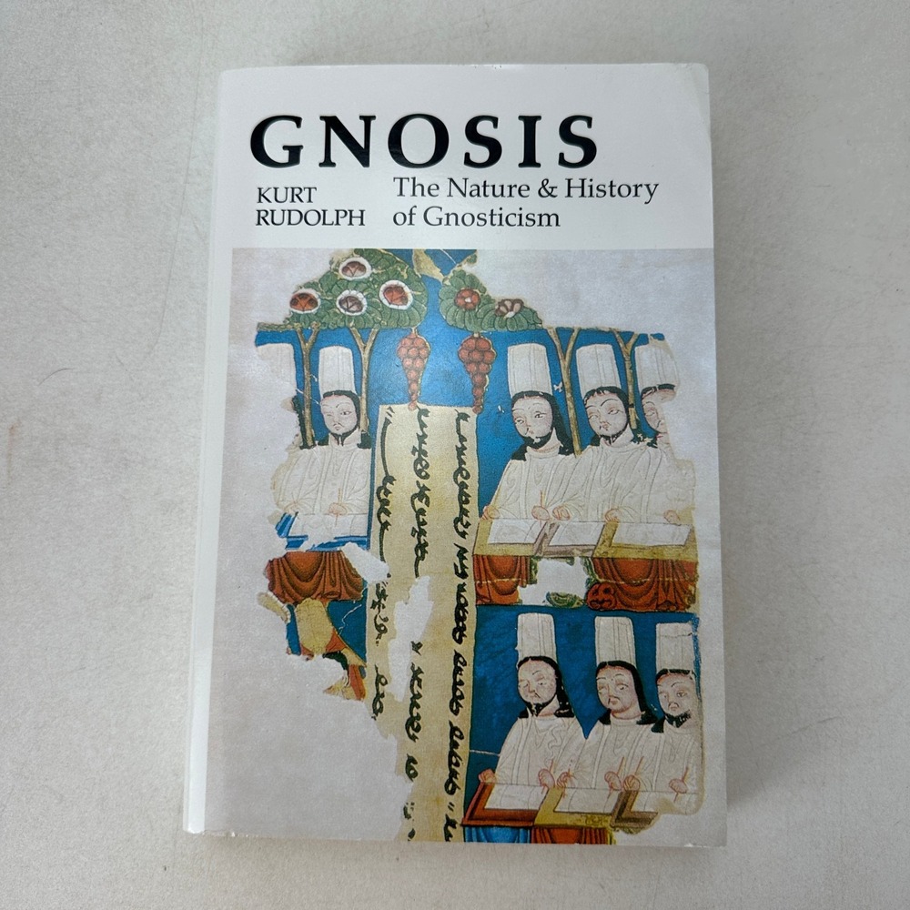 Gnosis : The Nature and History of Gnosticism by Kurt Rudolph SC 1987
